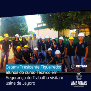 Imagem da notícia - Alunos do Cetam/Presidente Figueiredo realizam visita técnica a usina Jayoro