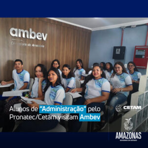 Imagem da notícia - Alunos de “Administração” pelo Pronatec/Cetam visitam Ambev